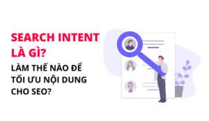 Search intent là gì