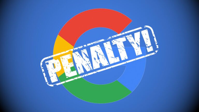 Google Penalty là gì? 8 sai lầm SEO khiến website bạn bị phạt